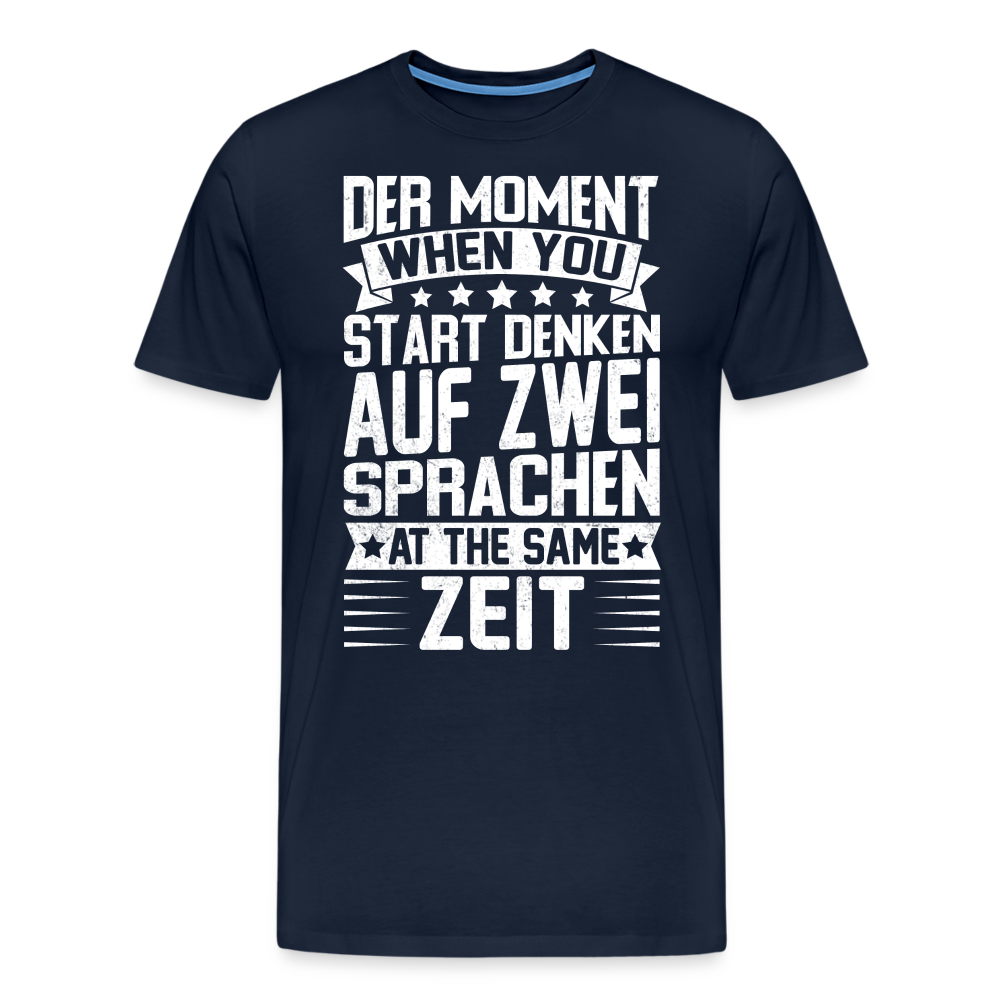 auf zwei Sprachen denken lustiges Premium T-Shirt Herren - Navy
