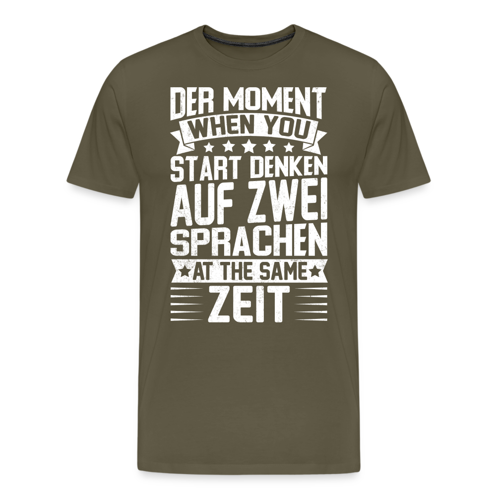 auf zwei Sprachen denken lustiges Premium T-Shirt Herren - Khaki