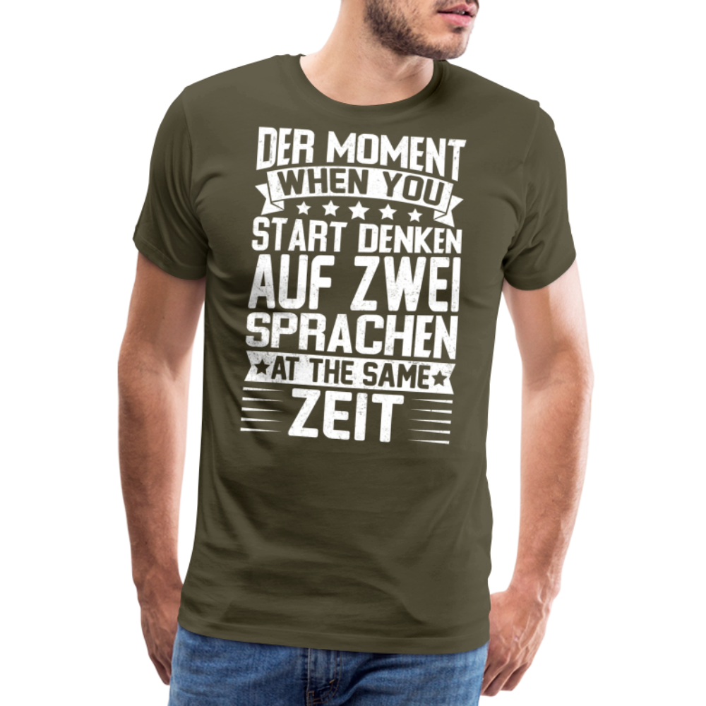 auf zwei Sprachen denken lustiges Premium T-Shirt Herren - Khaki