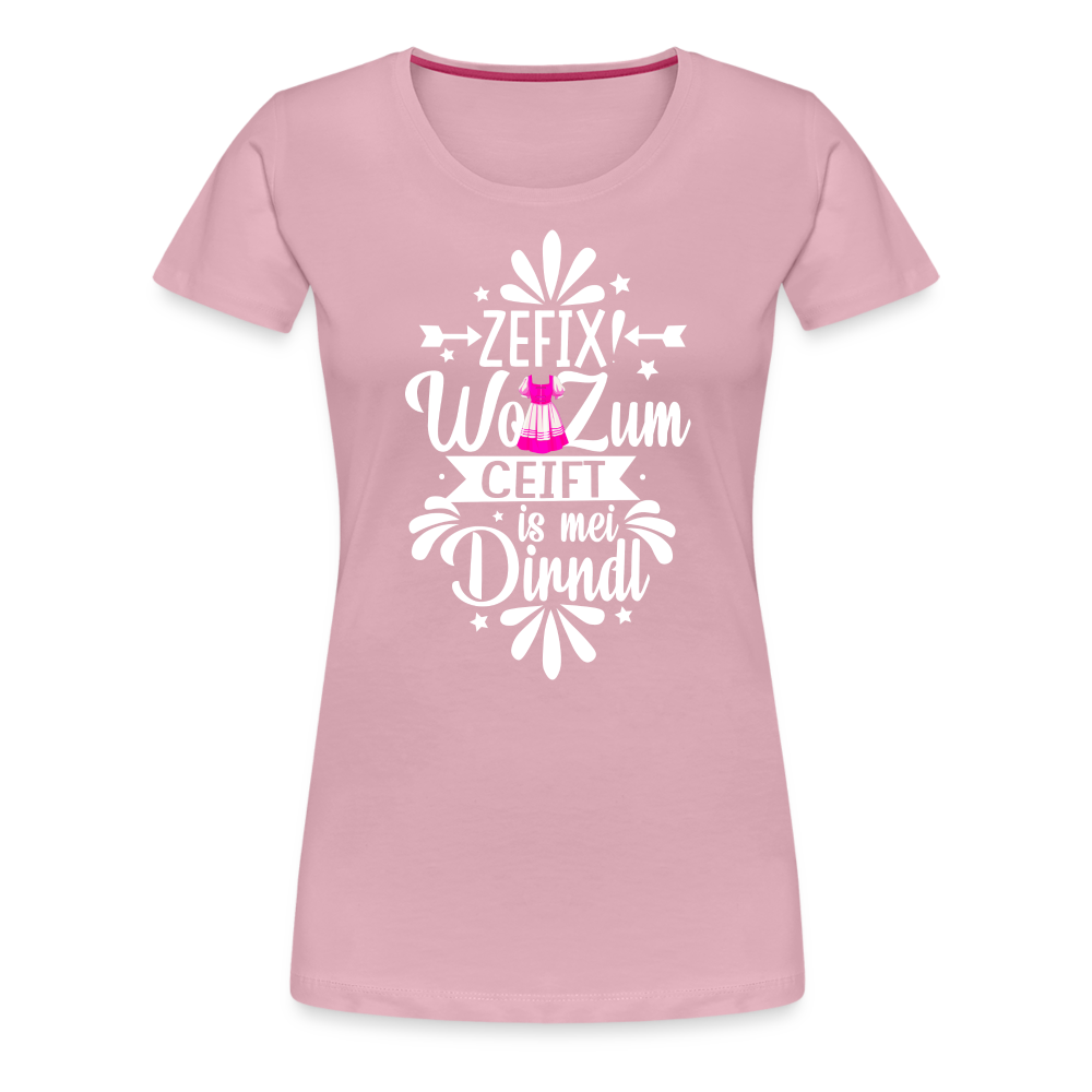 zefix wo zum ceift is mei dirndl Oktoberfest lustiges Premium T-Shirt Damen - Hellrosa