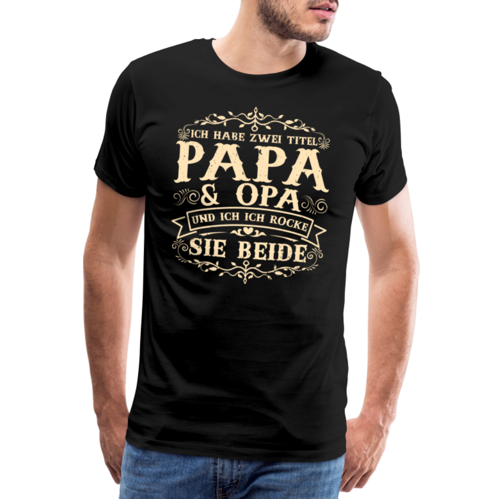 Papa und Opa Titel lustiges Premium T-Shirt Herren - Schwarz