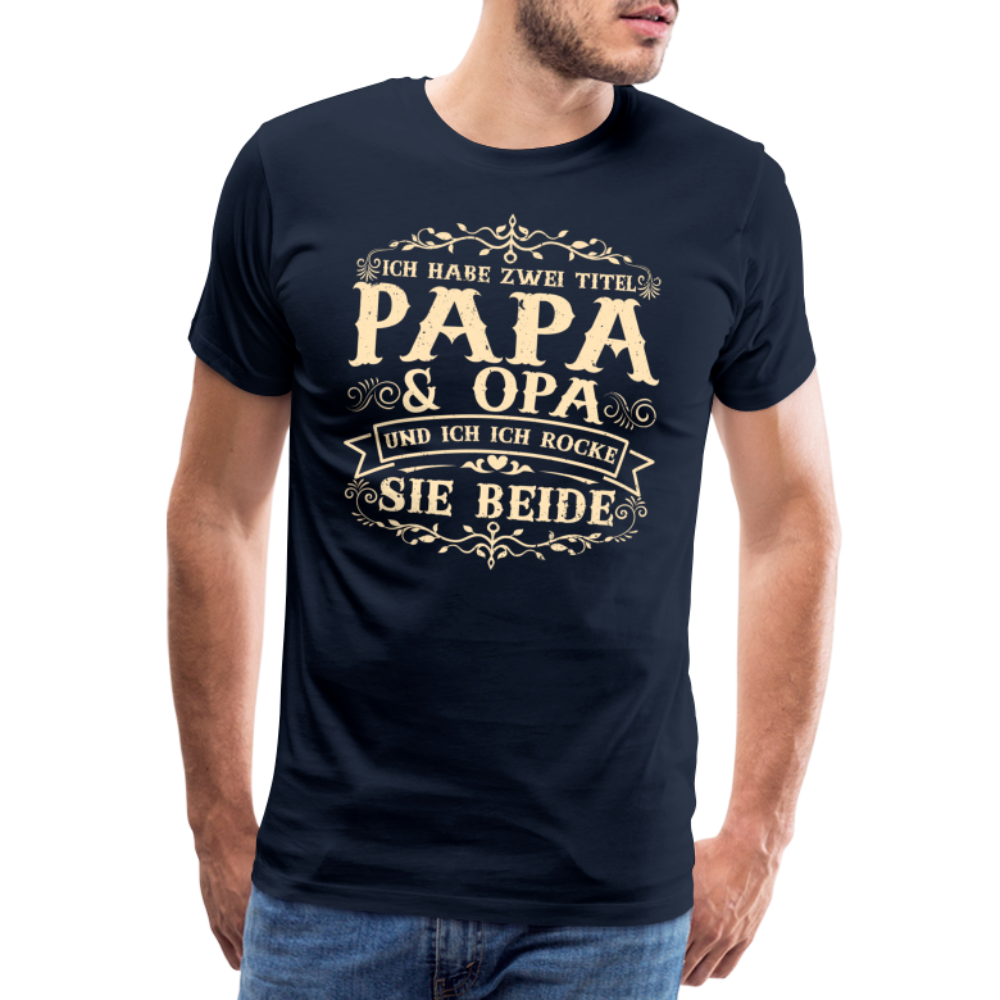 Papa und Opa Titel lustiges Premium T-Shirt Herren - Navy