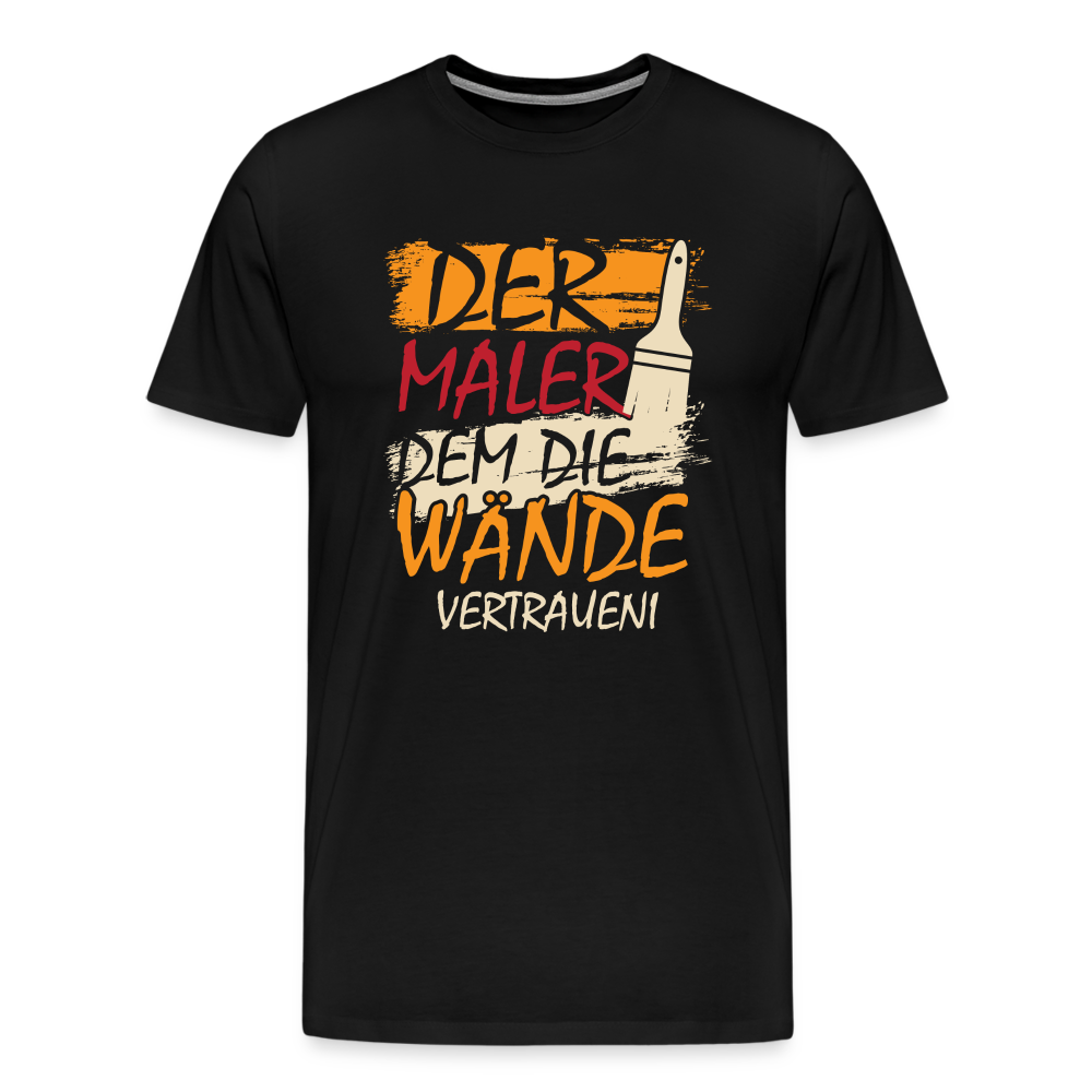 Der Maler dem die Wände vertrauen lustiges Premium T-Shirt Herren - Schwarz