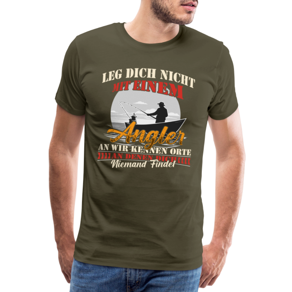 Leg Dich nicht mit einem Angler an lustiges Premium T-Shirt Herren - Khaki