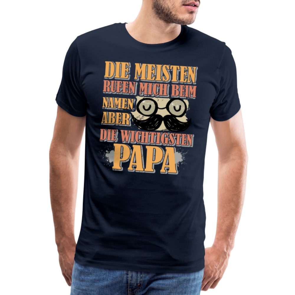 die wichtigsten nennen mich Papa lustiges Premium T-Shirt Herren - Navy