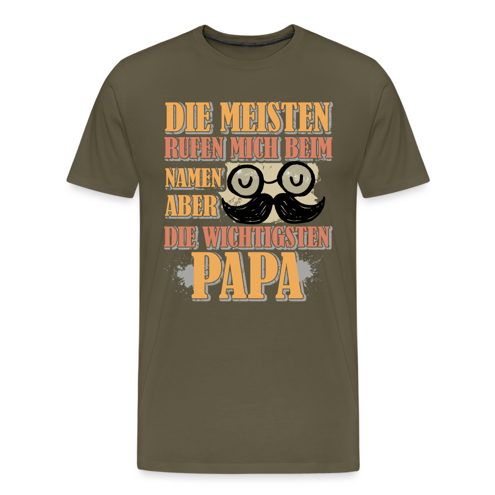 die wichtigsten nennen mich Papa lustiges Premium T-Shirt Herren - Khaki