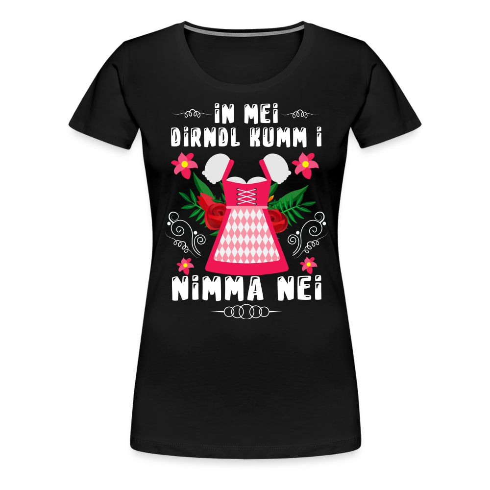 in mei Dirndl kumm i nimma nei Oktoberfest lustiges Premium T-Shirt Damen - Schwarz