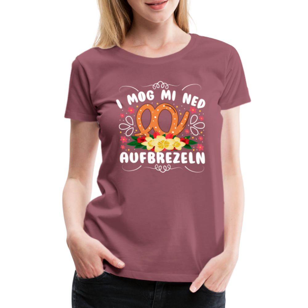 i mog mi ned aufbrezeln Oktoberfest lustiges Premium T-Shirt Damen - Malve