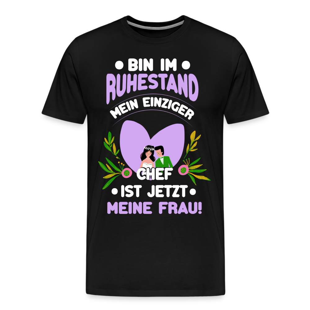 Bin im Ruhestand lustiges Premium T-Shirt Herren - Schwarz