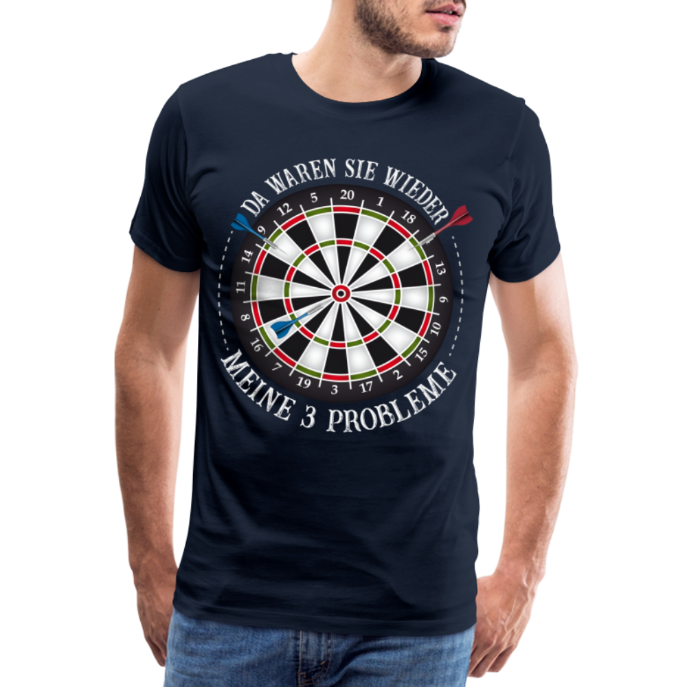 3 Probleme Dart lustiges Premium T-Shirt Herren - Navy