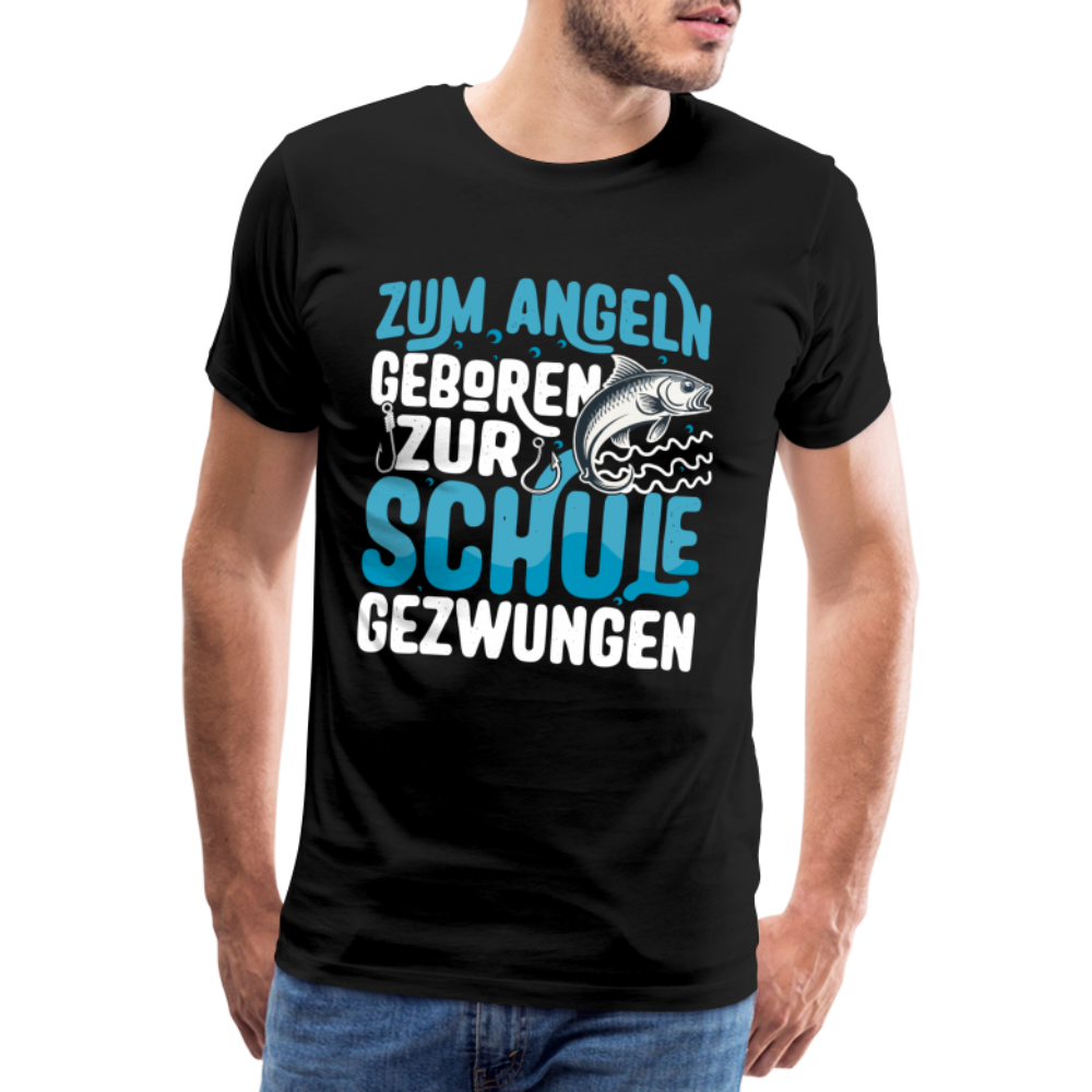 zum Angeln geboren zur Schule gezwungen lustiges Premium T-Shirt Herren - Schwarz