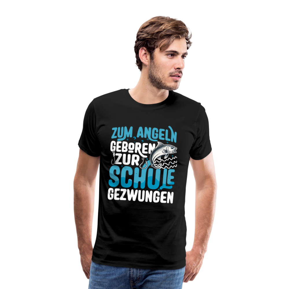 zum Angeln geboren zur Schule gezwungen lustiges Premium T-Shirt Herren - Schwarz
