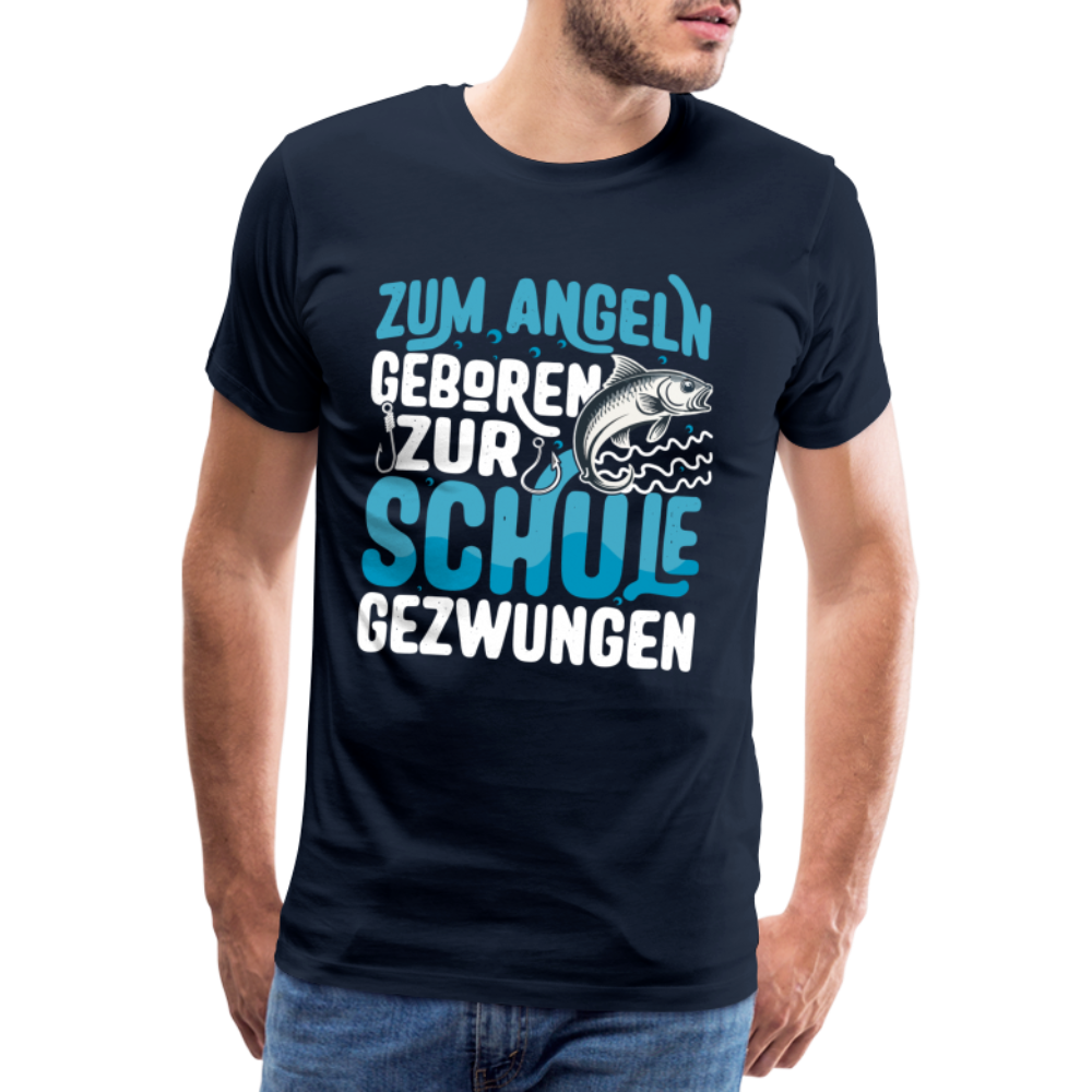 zum Angeln geboren zur Schule gezwungen lustiges Premium T-Shirt Herren - Navy