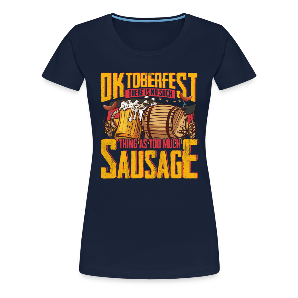 Oktoberfest there is no such lustiges Premium T-Shirt Damen - Navy