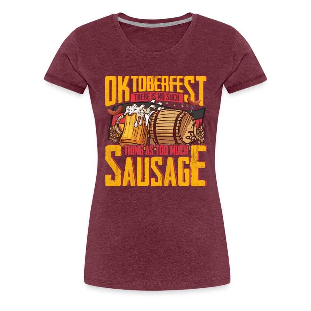 Oktoberfest there is no such lustiges Premium T-Shirt Damen - Bordeauxrot meliert