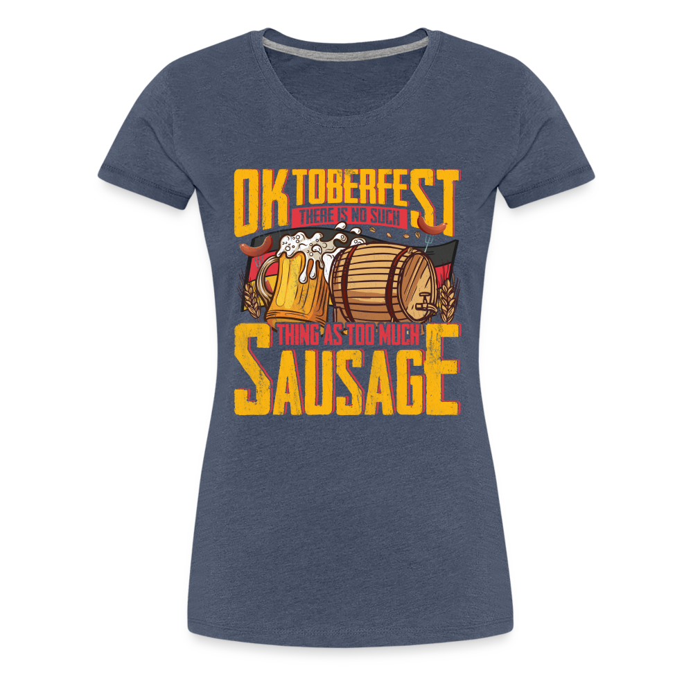 Oktoberfest there is no such lustiges Premium T-Shirt Damen - Blau meliert