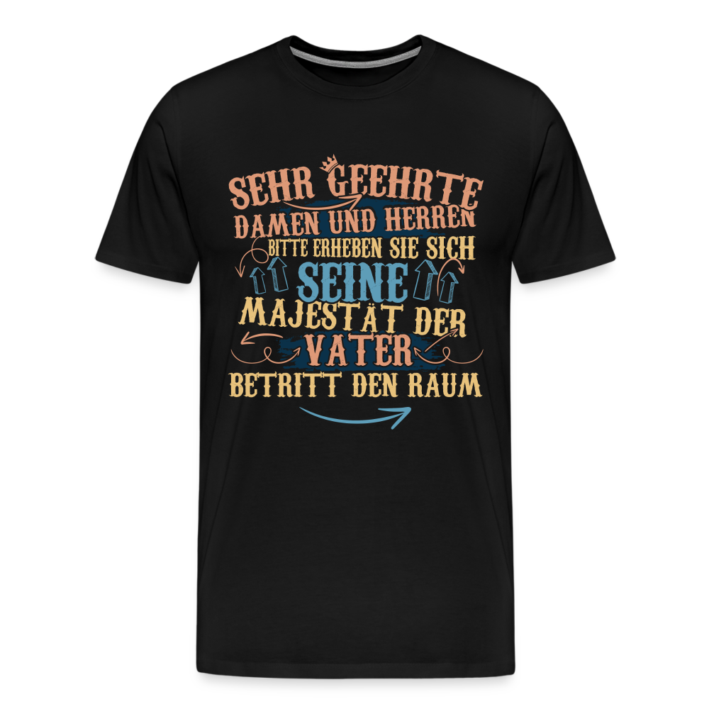 Majestät Vater lustiges Premium T-Shirt Herren - Schwarz