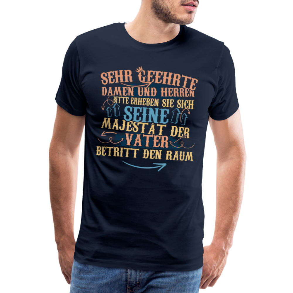 Majestät Vater lustiges Premium T-Shirt Herren - Navy