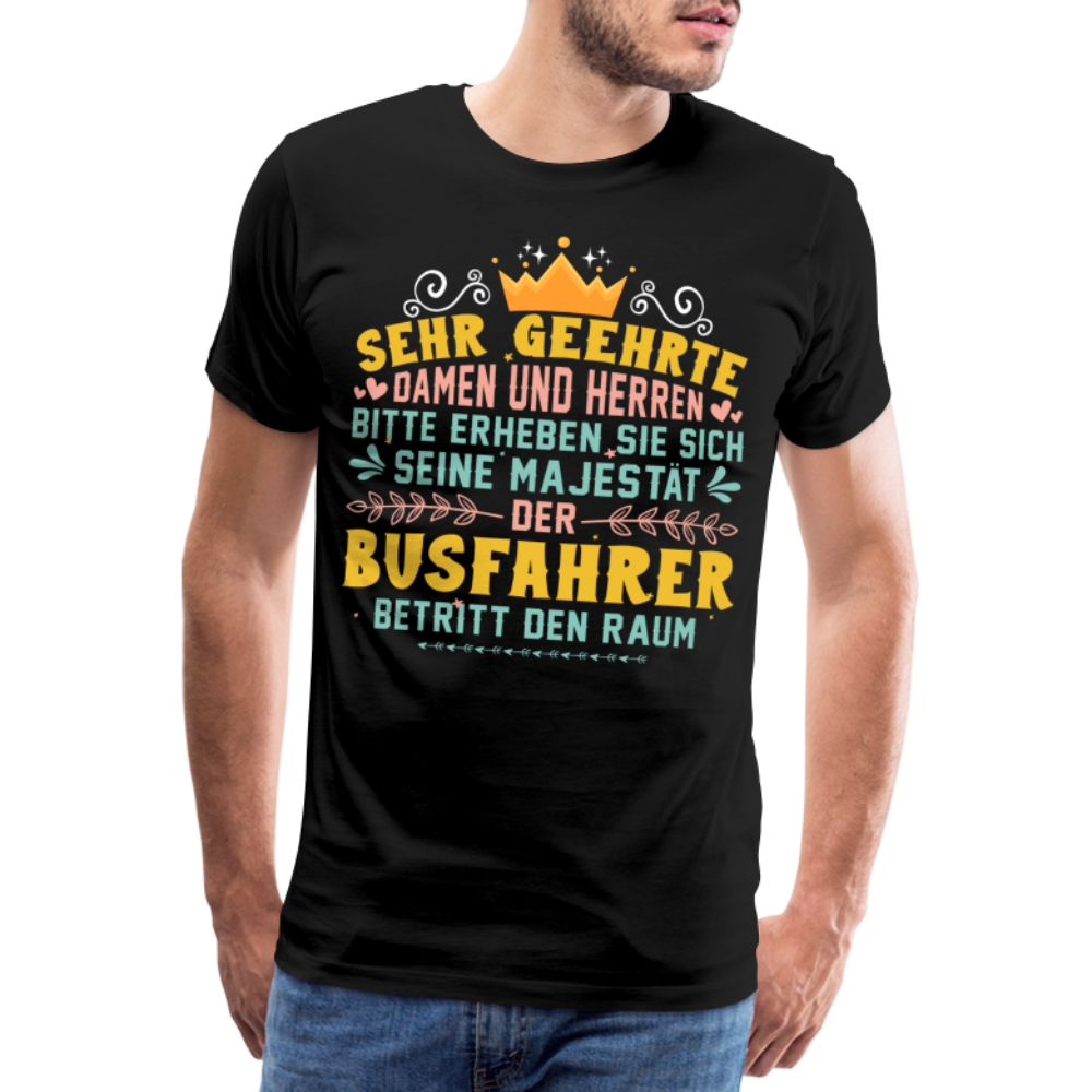 Busfahrer Majestät lustiges Premium T-Shirt Herren - Schwarz