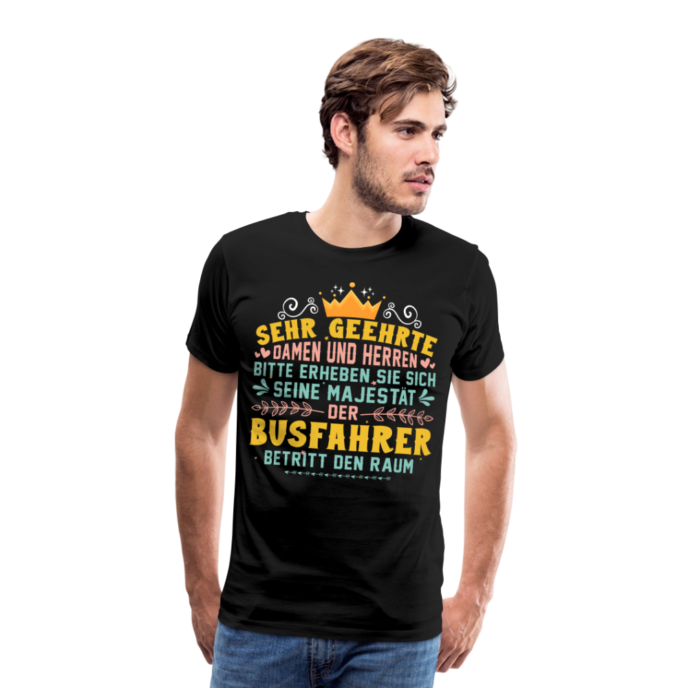 Busfahrer Majestät lustiges Premium T-Shirt Herren - Schwarz