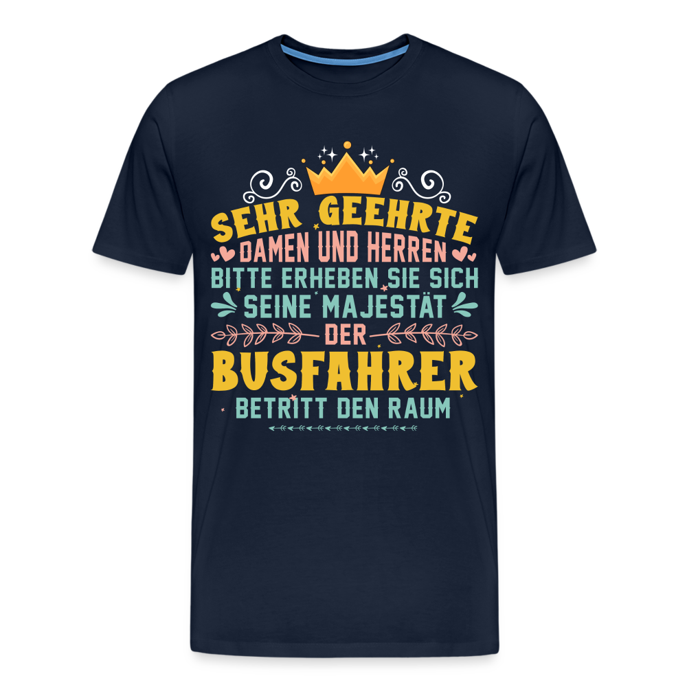 Busfahrer Majestät lustiges Premium T-Shirt Herren - Navy