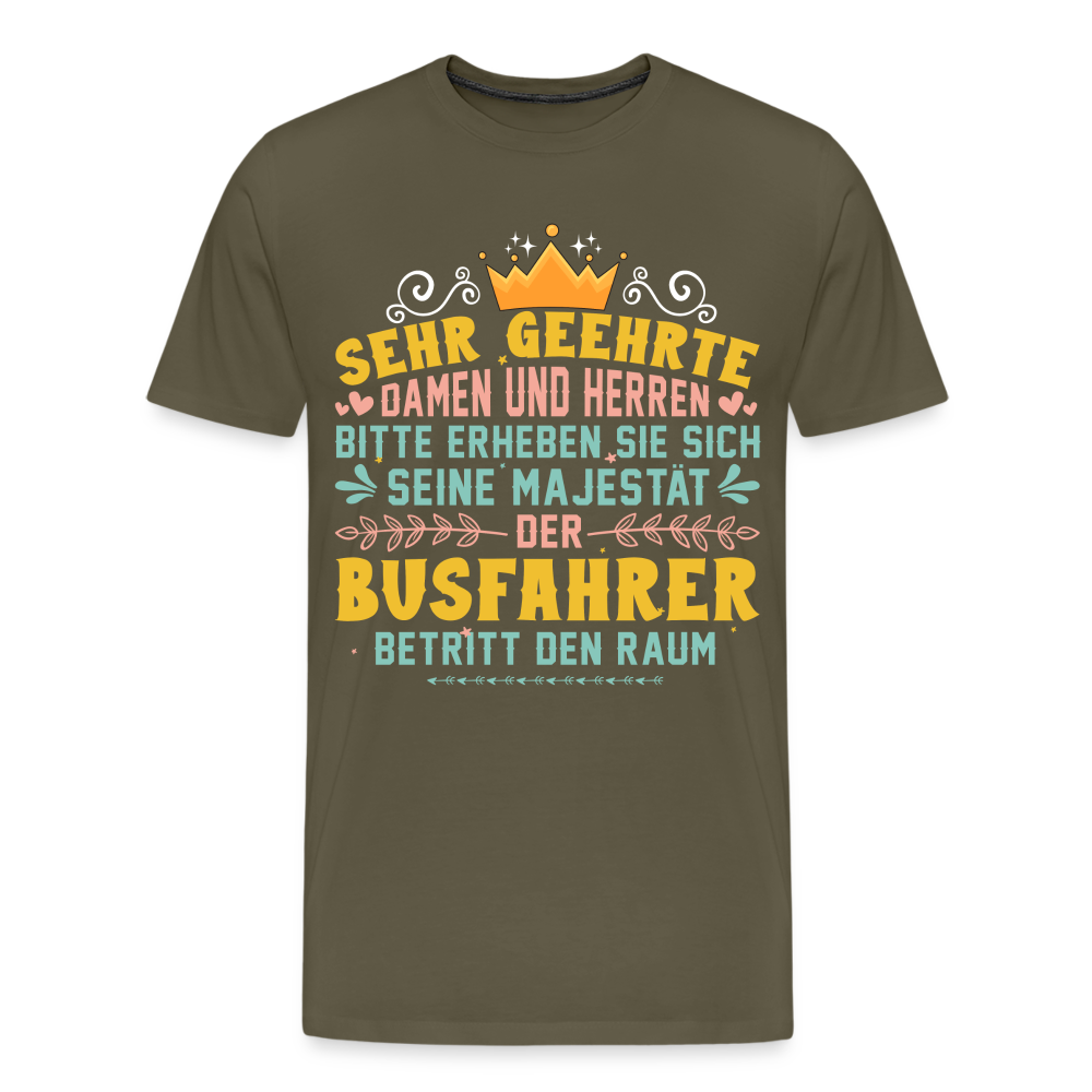 Busfahrer Majestät lustiges Premium T-Shirt Herren - Khaki