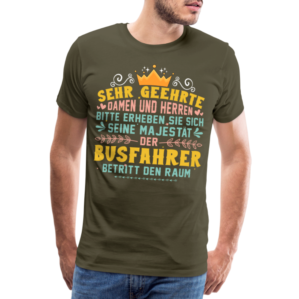 Busfahrer Majestät lustiges Premium T-Shirt Herren - Khaki